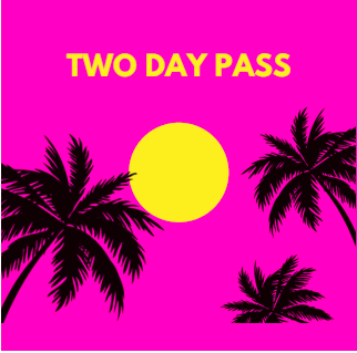 Two Day Pass